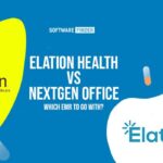 Elation Health Vs. Nextgen EMR, Which EMR To Go With?  